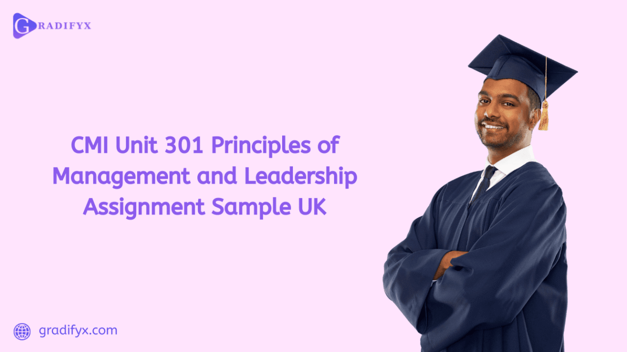 CMI Unit 301 Principles Of Management And Leadership