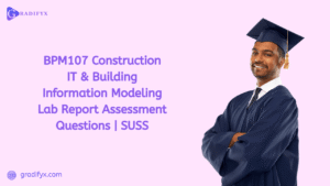 BPM107 Construction IT & Building Information Modeling Lab Report Assessment Questions