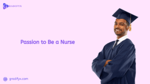 Passion to Be a Nurse