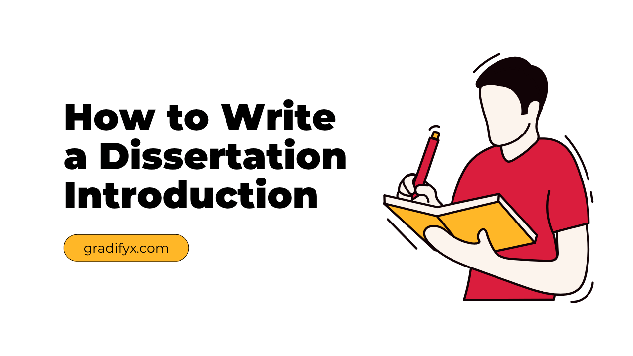 How to Write a Dissertation Introduction