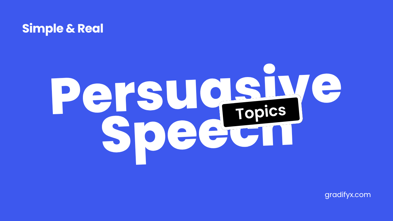 Persuasive Speech Topics